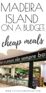 Madeira Island on a budget - Cheap meals ideas and info about bars/ self-service buffets in Pingo Doce supermarkets #budgettravel #travel #madeira #portugal