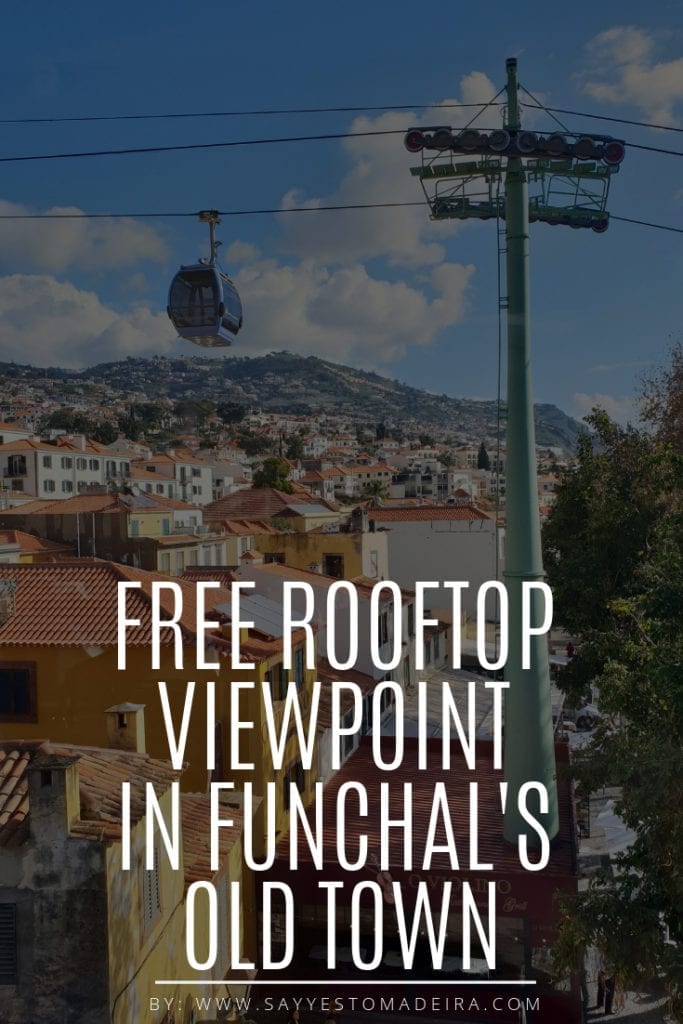 Roof restaurant with a view in Funchal. Free rooftop viewpoint in Funchal Old Town